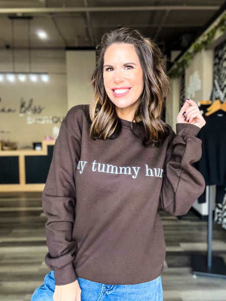 My Tummy Hurts Sweatshirt